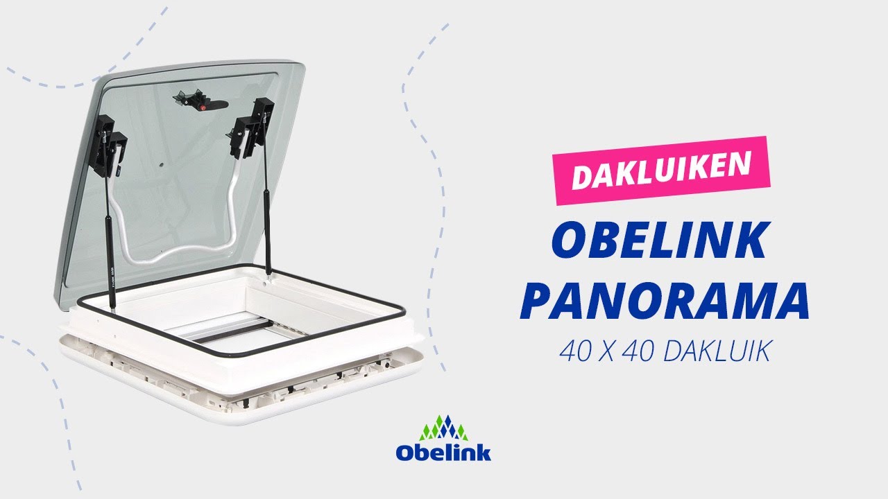 Obelink Panorama 40 x 40 dakluik | Productvideo | Obelink vrijetijdsmarkt