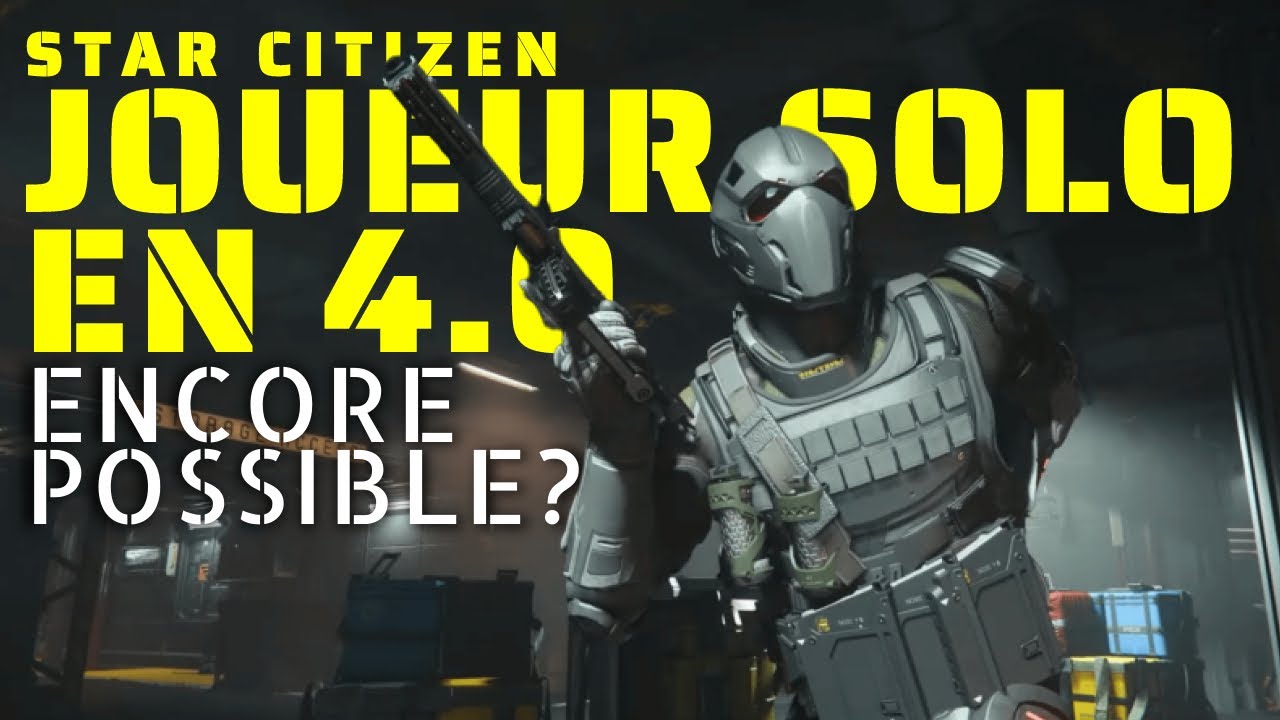STAR CITIZEN • Le rêve du joueur solo enfin possible ? 🚀