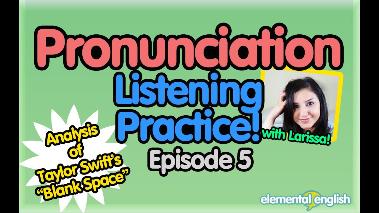 Pronunciation + Listening Practice | Ep. 5 | Taylor Swift’s Blank Space “Starbucks Lovers”