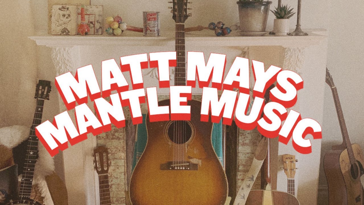 Matt Mays - Mantle Music II