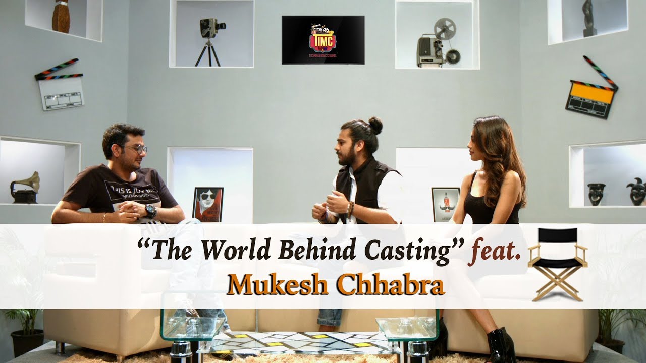 Get inside the world of Casting with the Casting Guru Mukesh Chhabra TIMC Show