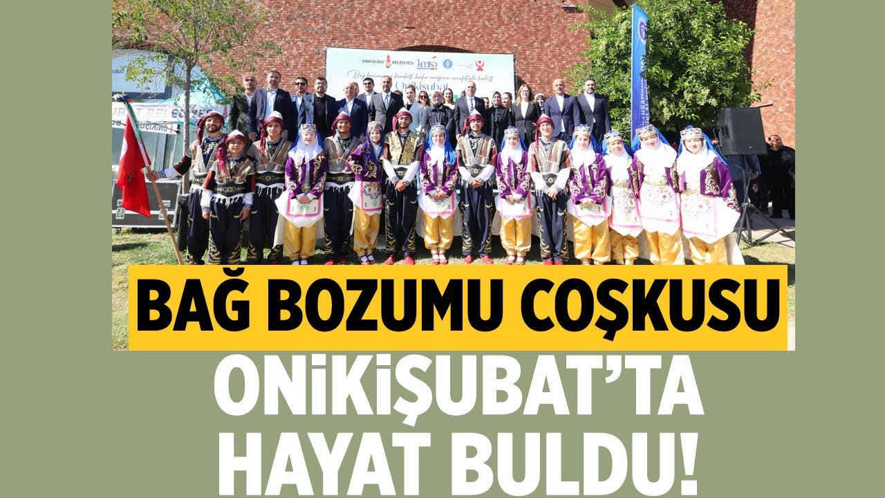 Bağ bozumu coşkusu onikişubat&rsquo;ta hayat buldu!