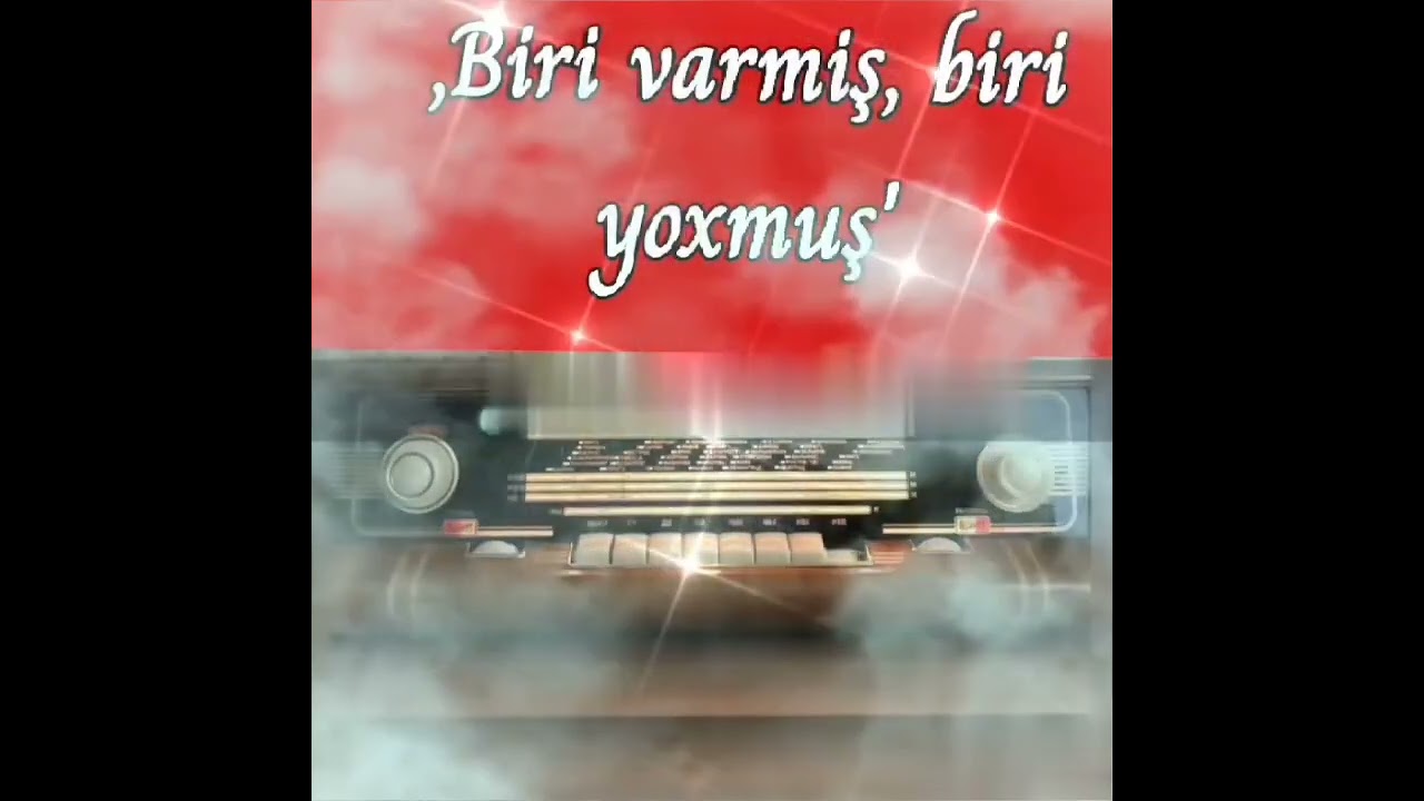 ,Biri varmiş, biri yoxmuş