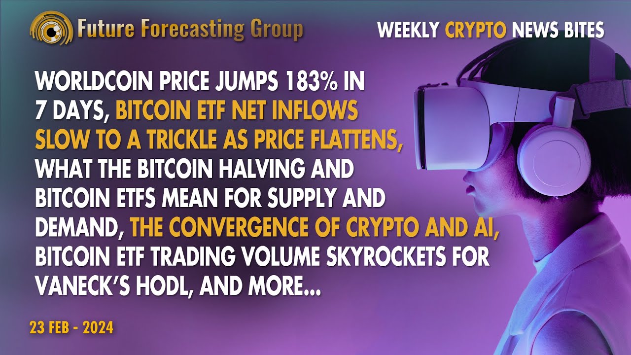 Worldcoin | BTC ETF | Crypto and AI | Crypto News bites 23 Feb 2024