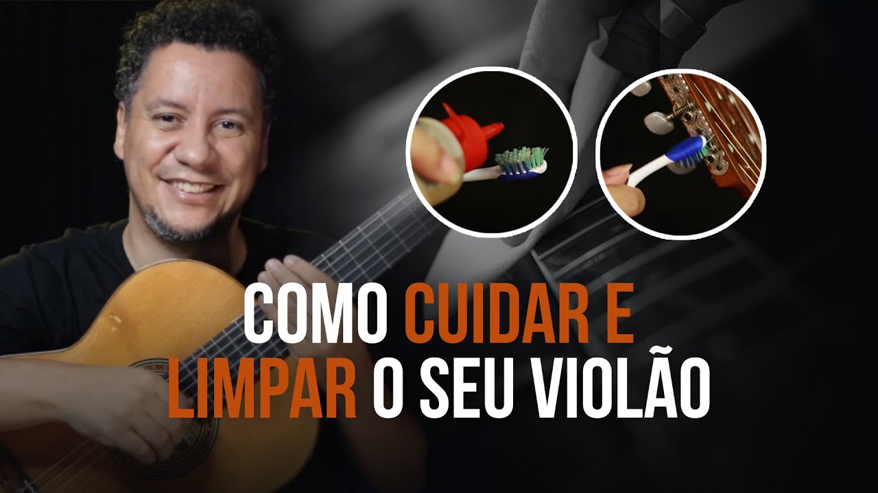Como limpar e cuidar do seu violão! #violãosemprenovo