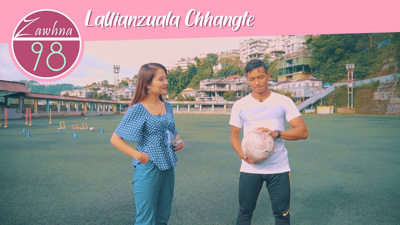 ZAWHNA 98: LALLIANZUALA CHHANGTE