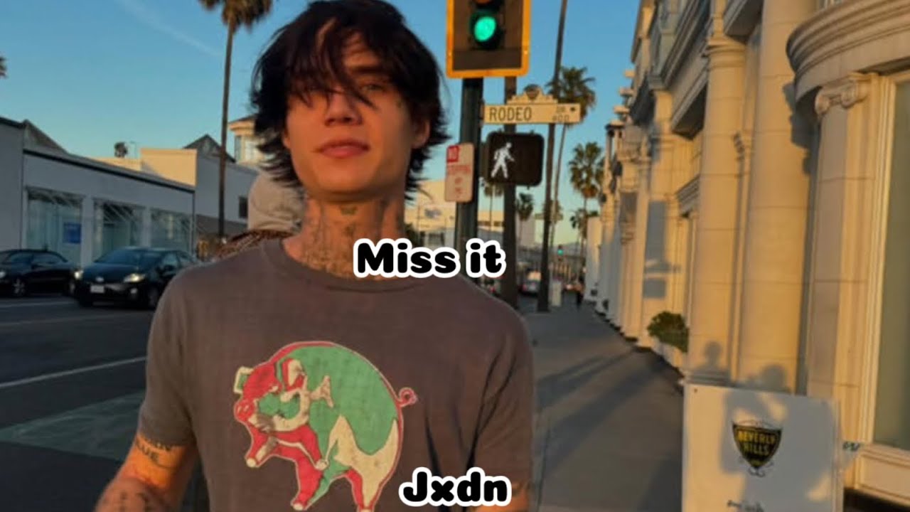 Miss it - Jxdn ( lyrics)