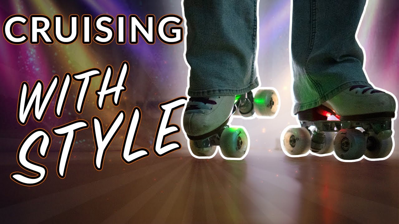 Ready To Take Your Roller Skating To The Next Level?  Learn To Cruise With Style!