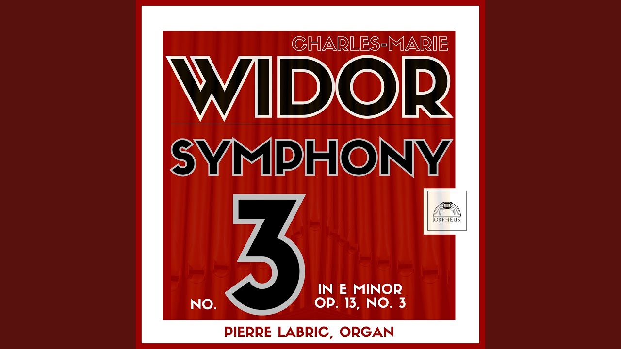 Organ Symphony No. 3 in E Minor, Op. 13 No. 3: I. Prelude (2023 Remastered Edition)