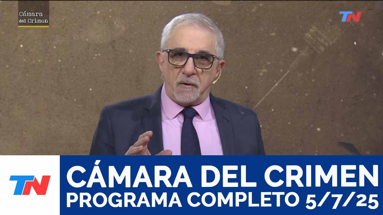 Camara del Crimen I Programa Completo 5/7/25
