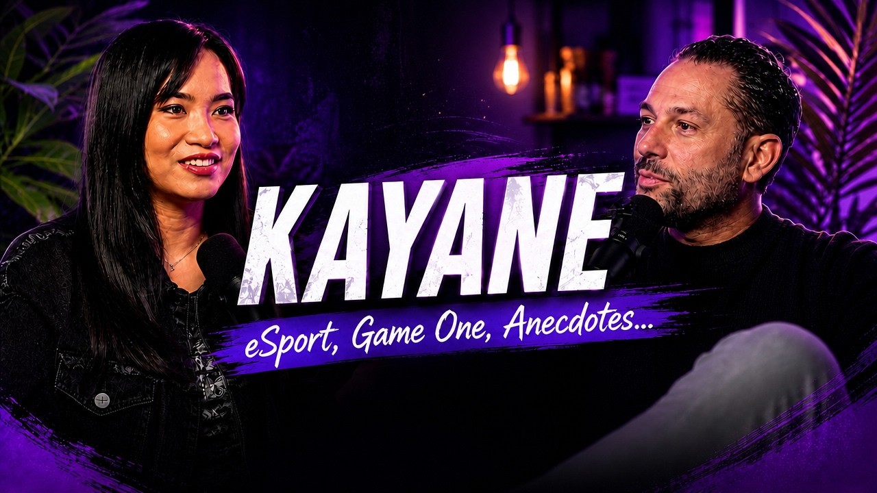 Kayane sans filtre : eSport, compétitions et coulisses du gaming