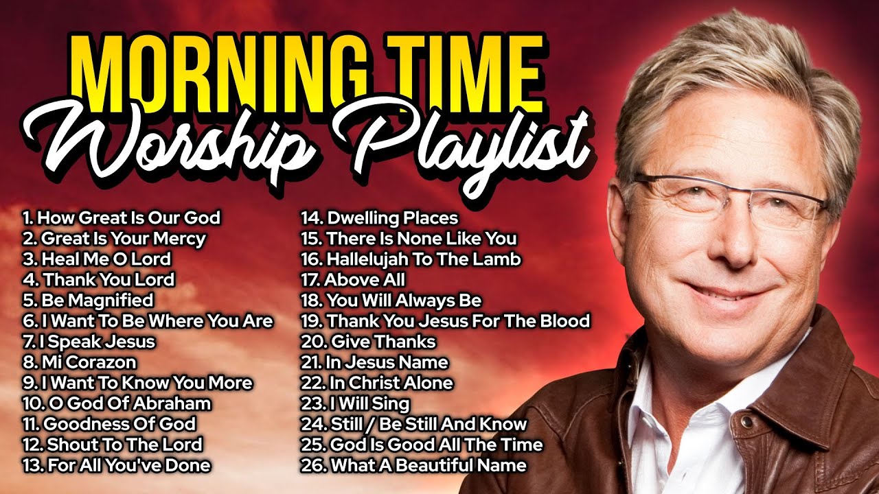 ☀ Morning Time Playlist ☀ Best Don Moen Worship Songs to Start Your Day