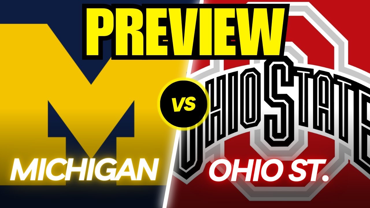 Michigan vs. Ohio State Game Preview and Predictions!