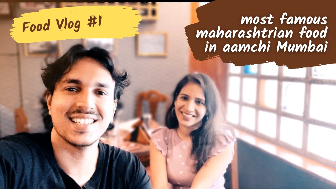 Famous Maharashtrian Food Of Mumbai | Mumbai Food & Travel Vlog