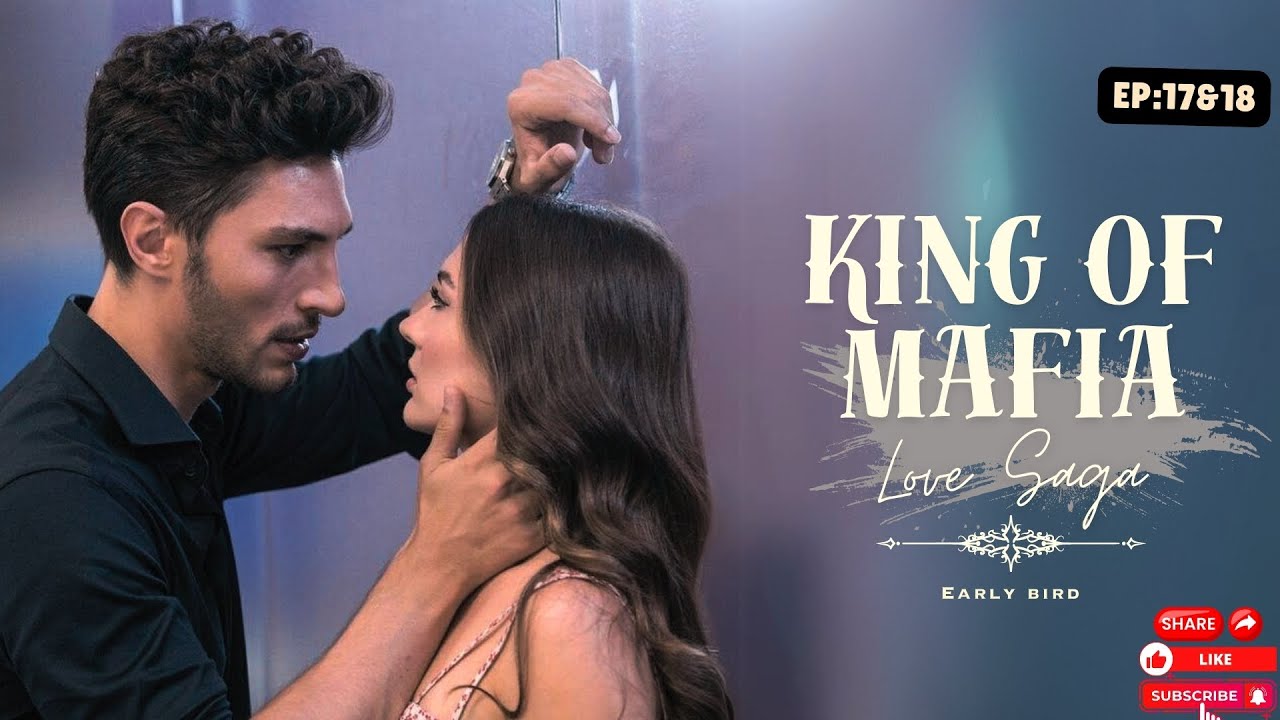 KING OF MAFIA : LOVE SAGA | EP: 17&18 | LOVESTORY | THRILLER | DRAMA | ACTION | AUDIOBOOK | ROMANCE