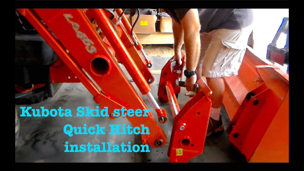 Kubota skid steer quick hitch installation