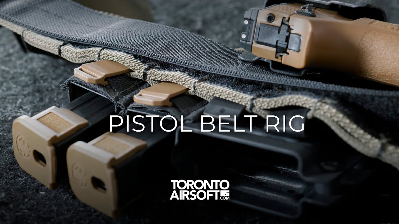 Let's put together a pistol belt rig. Toronto Airsoft.com