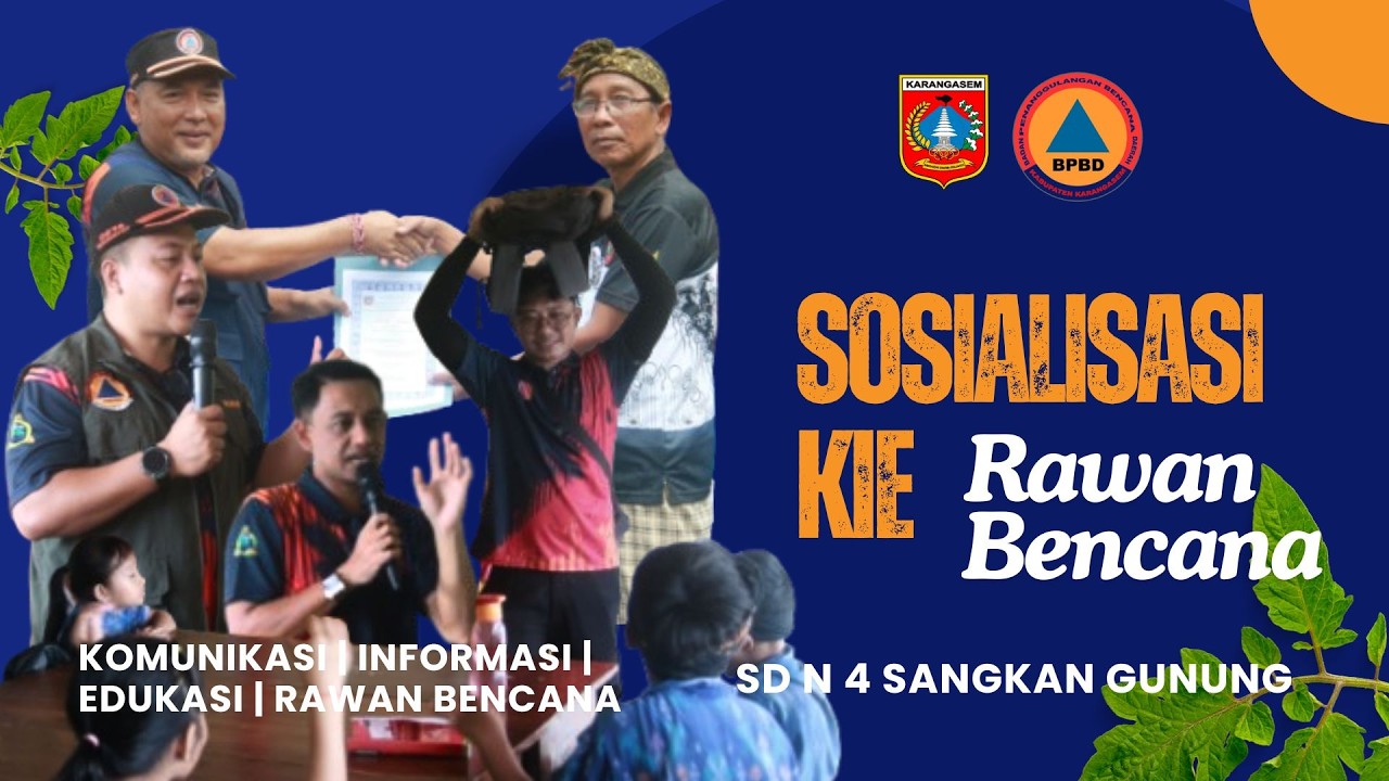 SOSIALISASI KIE RAWAN BENCANA SD N 4 SANGKAN GUNUNG