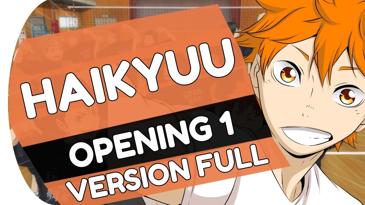 Haikyuu!! OP (FULL)  - 