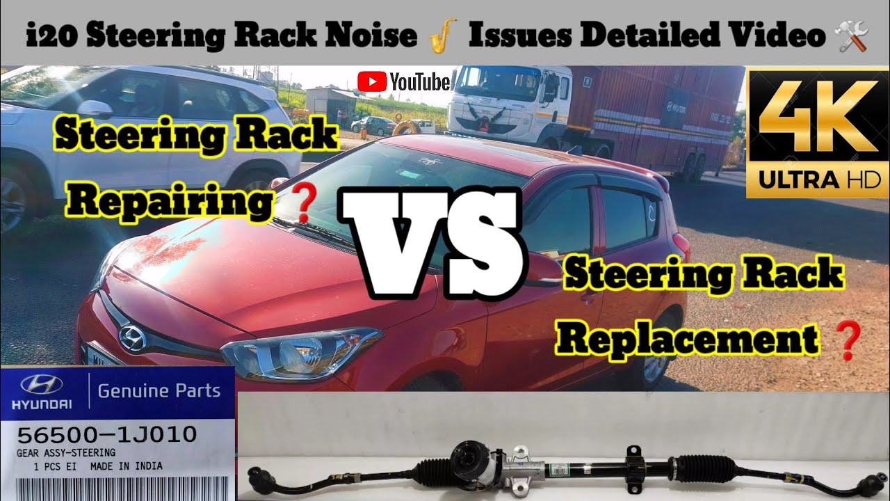 Steering Rack Noise ⚠️ Steering Rack Repairing ❌ Replacement 🛠️ Detailed Video 💯 Hyundai i20 🚘 2012