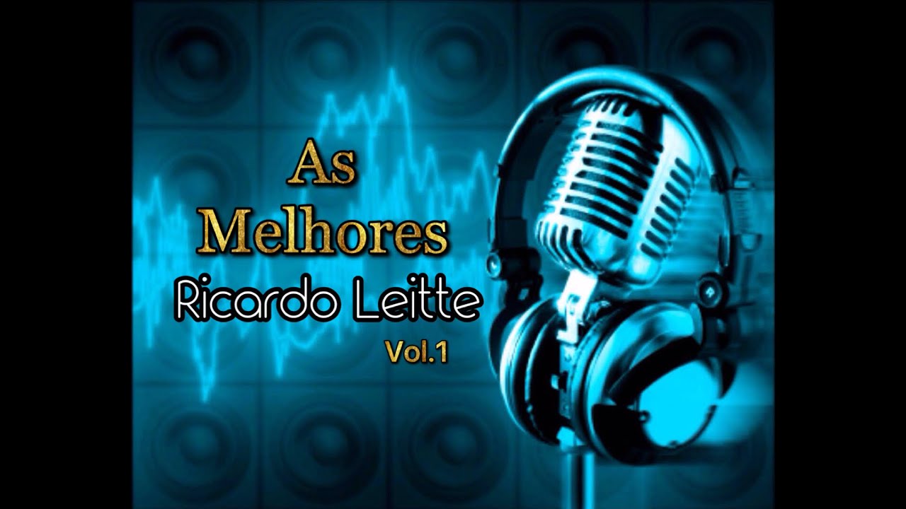 Ricardo Leitte - As melhores Vol.1