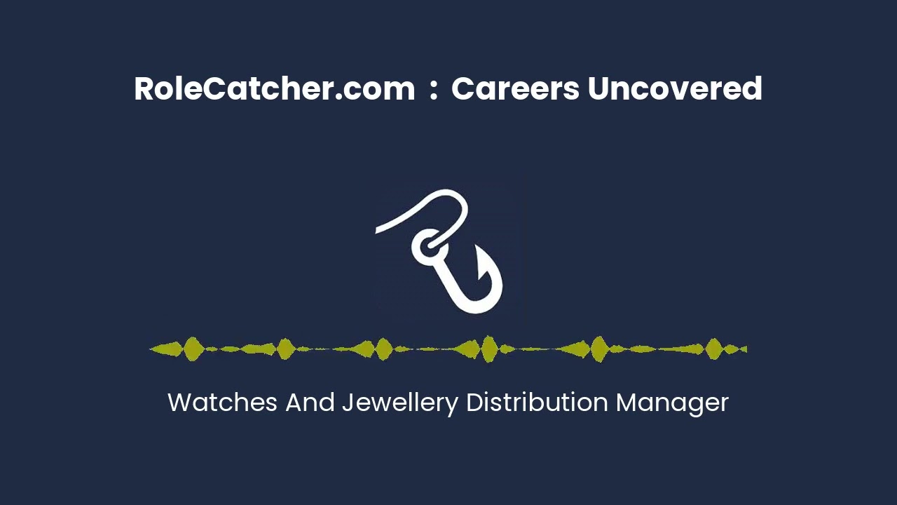 Watches And Jewellery Distribution Manager : Careers Uncovered