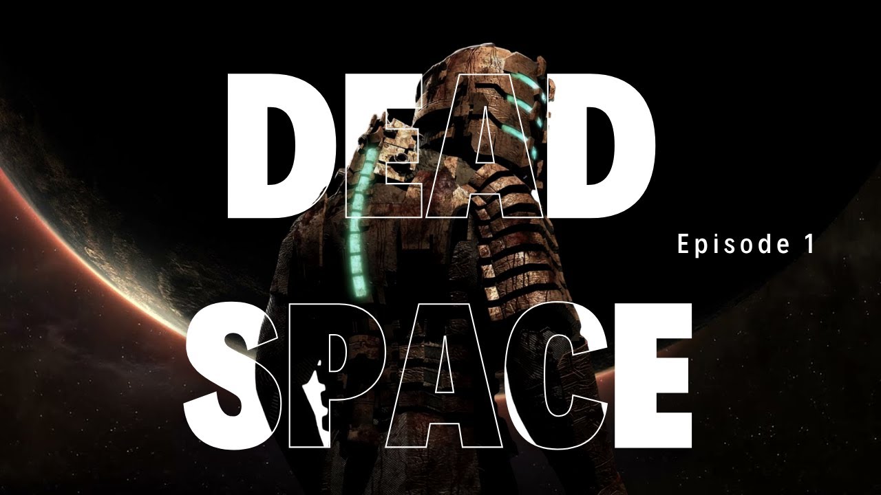 First Time Playing DEAD SPACE | Part 1
