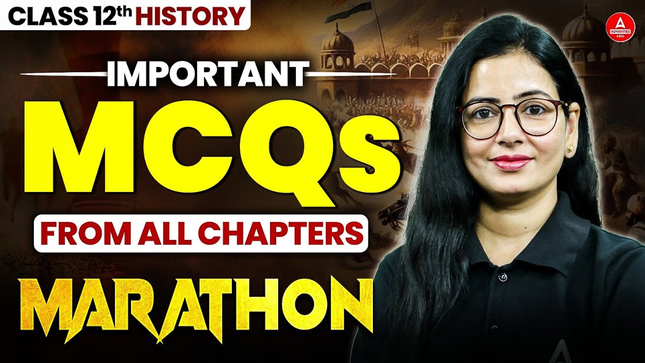 Class 12 History MCQ Question 2026 | 12th History Imp MCQs MARATHON For Pre Boards and Boards