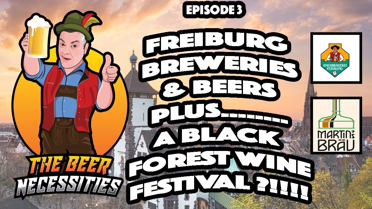 FREIBURG BEERS & BREWERIES: A beer visit to Germany's Black Forest......including a WINE FESTIVAL!!