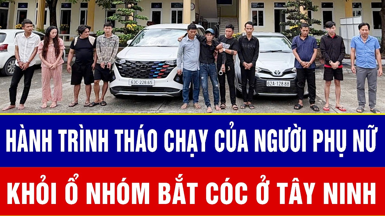 Điểm nóng 28/2: Hé lộ hành trình tháo chạy ngoạn mục của người phụ nữ khỏi ổ nhóm bắt cóc ở Tây Ninh
