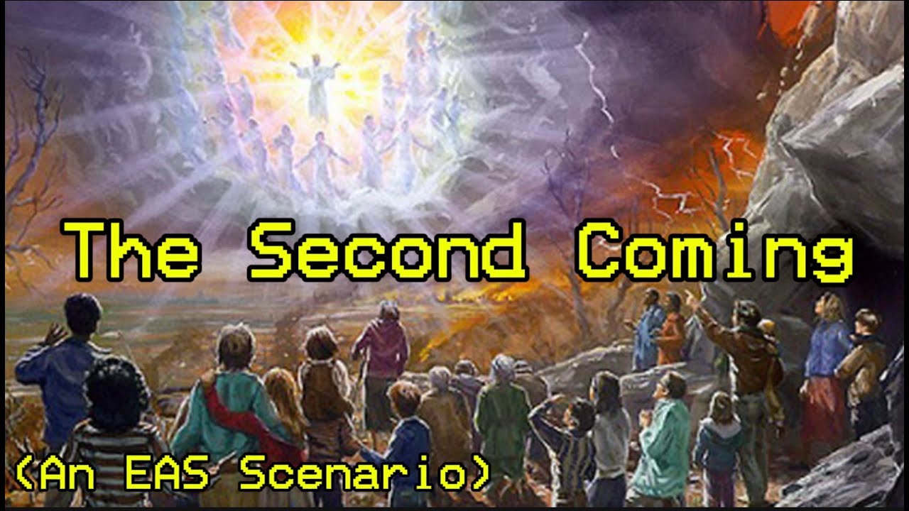 The Second Coming (an EAS Scenario)