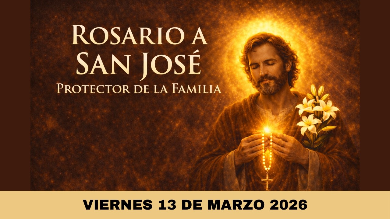 Rosario a San José |Oración Poderosa por Protección, Milagros y la Familia🙏✨| VIERNES 13 DE MARZO