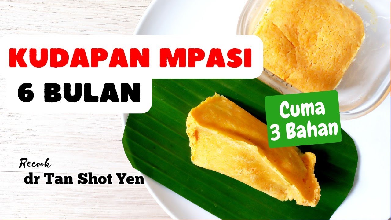 Kudapan Mpasi 6 Bulan Cuma 3 Bahan | Recook dr Tan Shot Yen | Snack Mpasi Mulai 6 Bulan