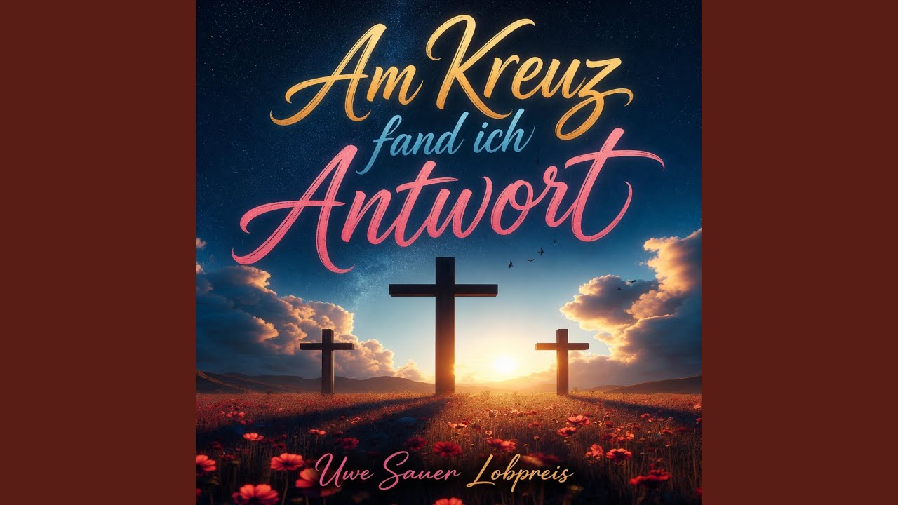 Am Kreuz fand ich Antwort