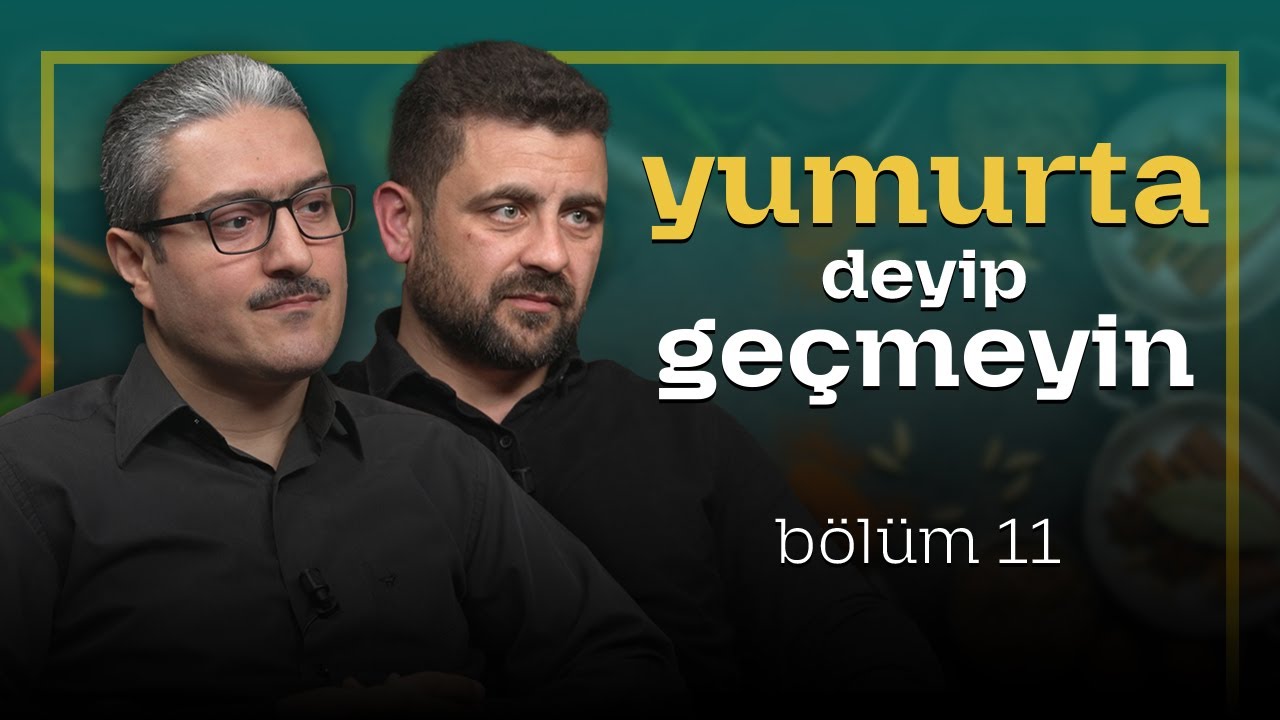 Yumurta Deyip Geçmeyin | B11