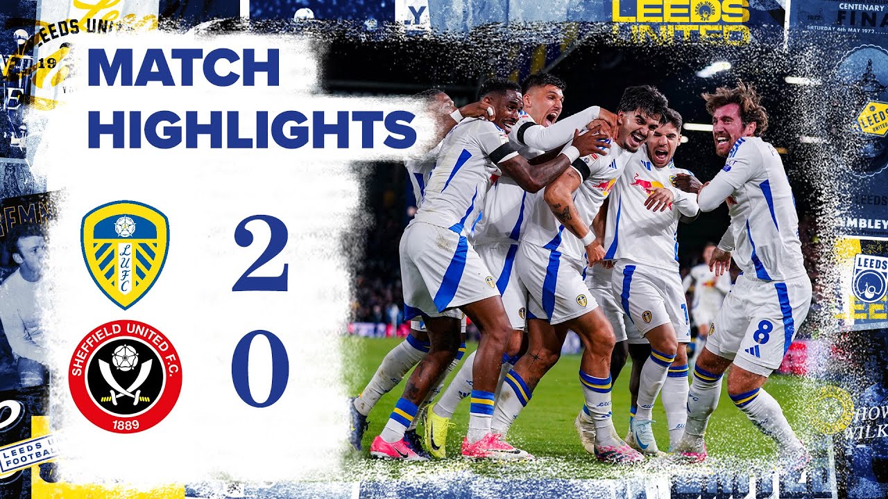 Highlights | Leeds United 2-0 Sheffield United | Struijk and Joseph goals win Yorkshire derby!