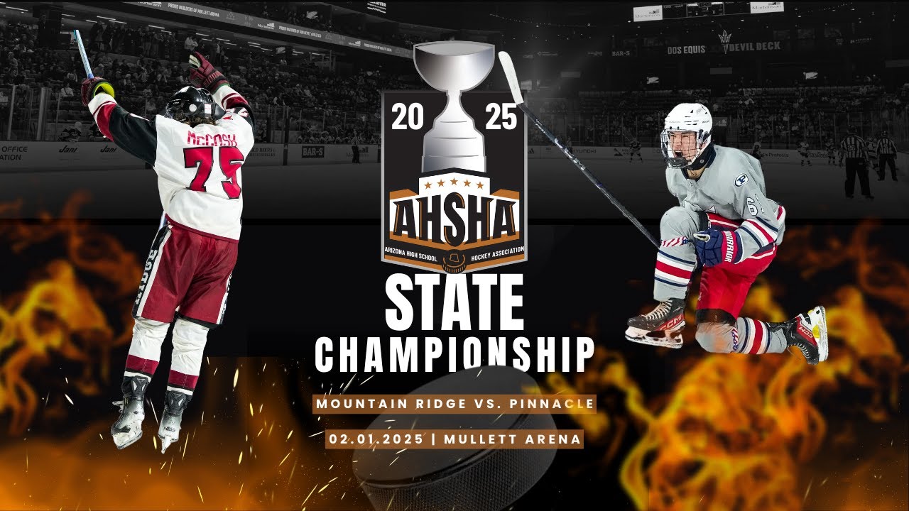 AHSHA 2024-25 D1 Championship: #1 Mountain Ridge Mountain Lions vs #2 Pinnacle Pioneers