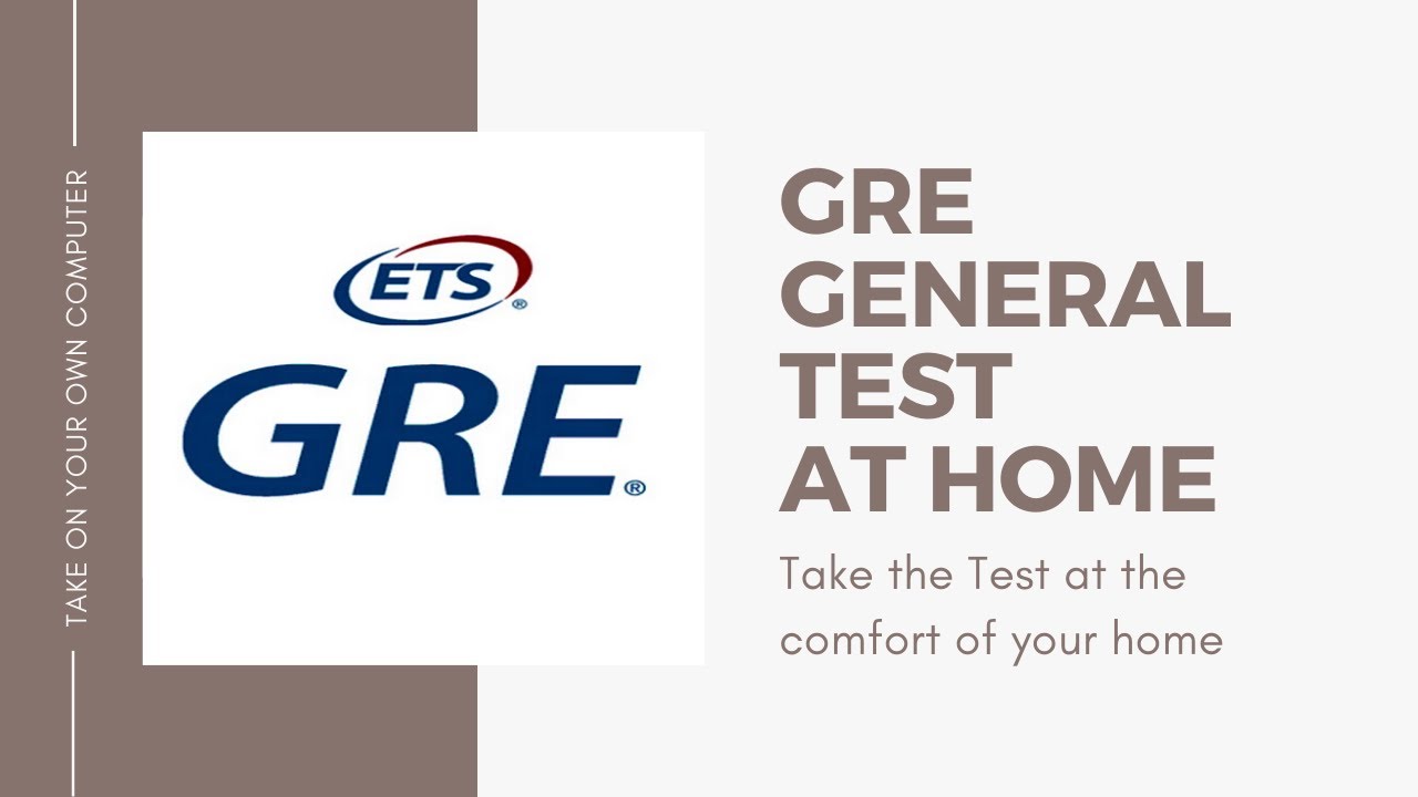 GRE General Test at Home | Take the GRE Exam at Your Home