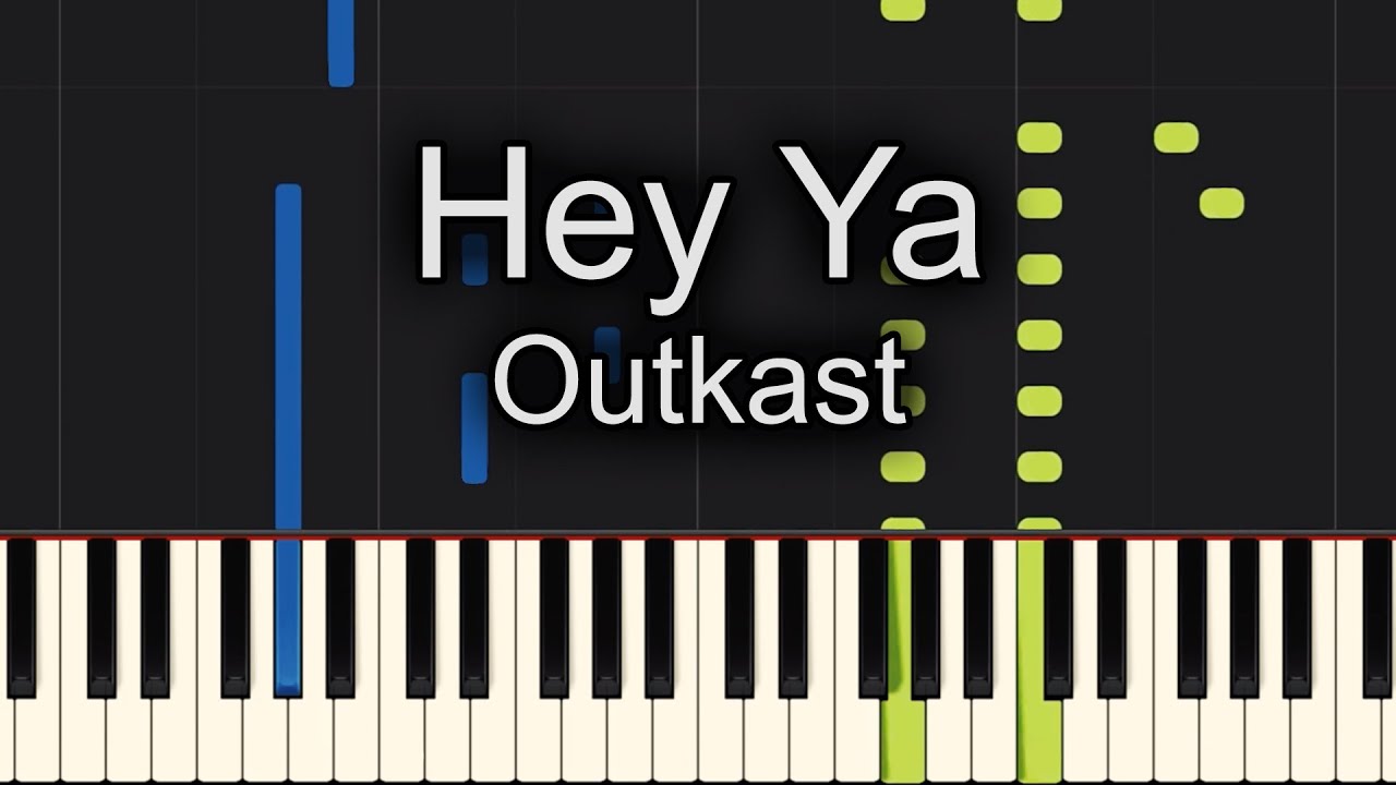 Hey Ya Outkast Piano Tutorial Synthesia