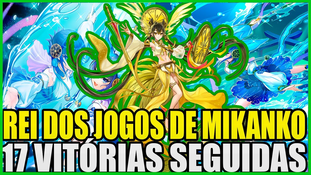 MIKANKO É GOSTOSIN! KOG E 17 VITORIAS SEGUIDAS - Yu-Gi-Oh! Duel Links!
