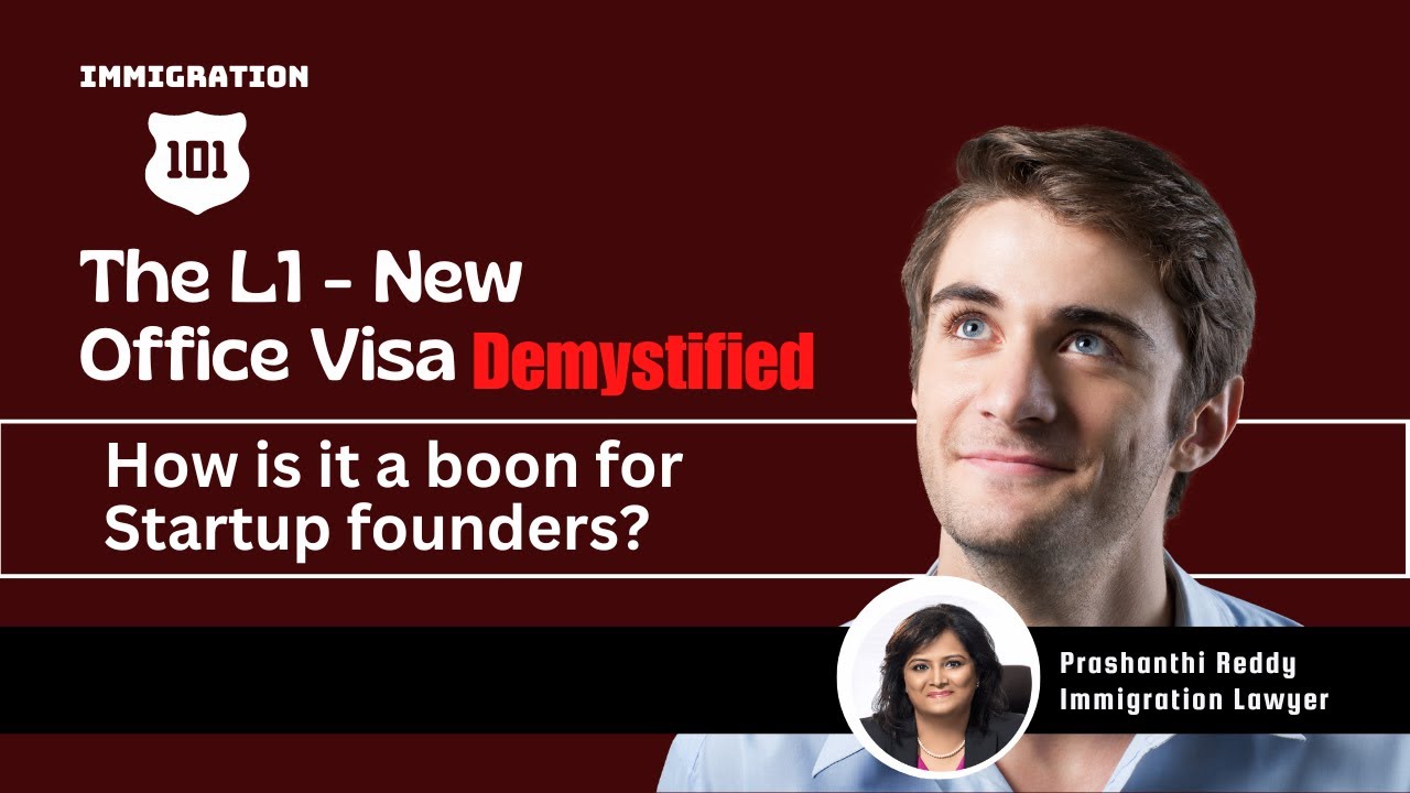 L1 New Office visa: A boon for Startup founders