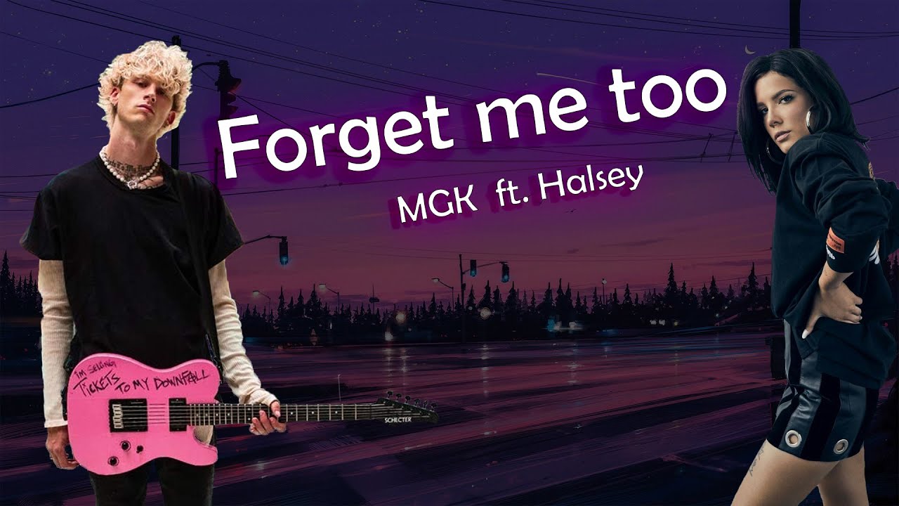 MGK - Forget me too  ft. Halsey  TRADUZIONE ITA
