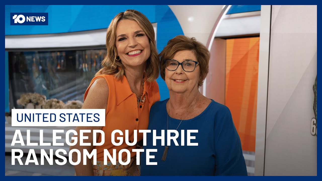 Alleged Ransom Note Demands Millions For Savannah Guthrie&rsquo;s Mother | 10 News