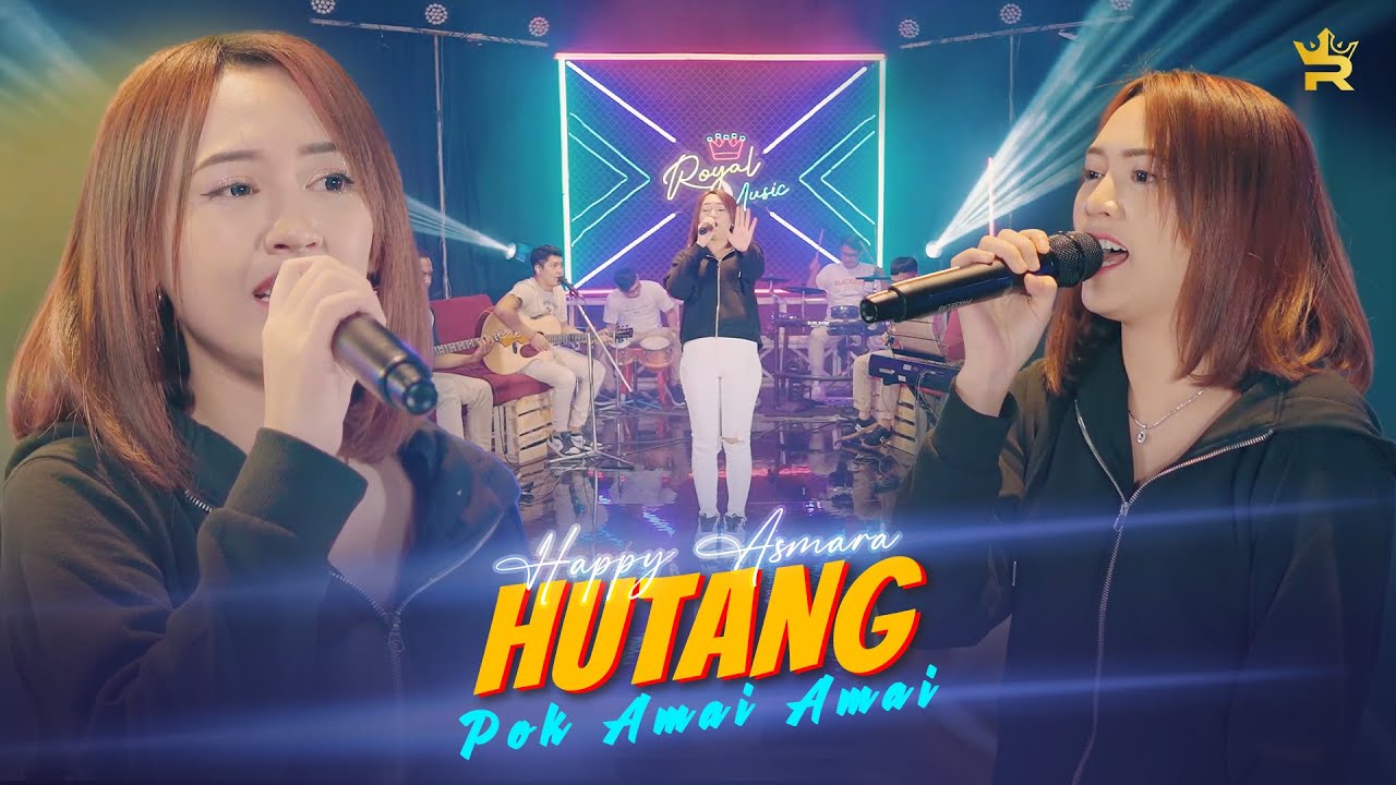 HAPPY ASMARA - HUTANG ( Official Live Music )