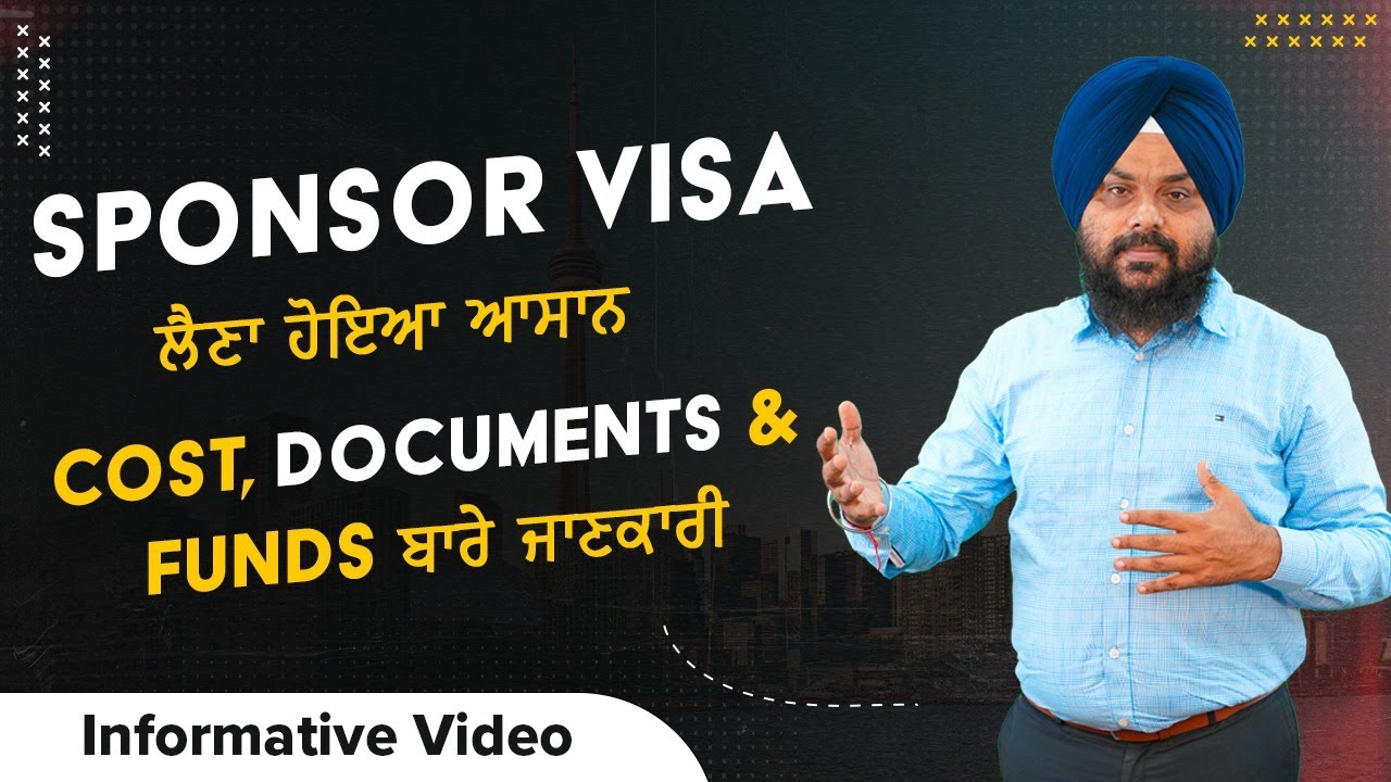 Sponsor Visa ਲੈਣਾ ਹੋਇਆ ਆਸਾਨ | Cost Documents & Funds ਬਾਰੇ ਜਾਣਕਾਰੀ | Canada Visa Latest Update 2023