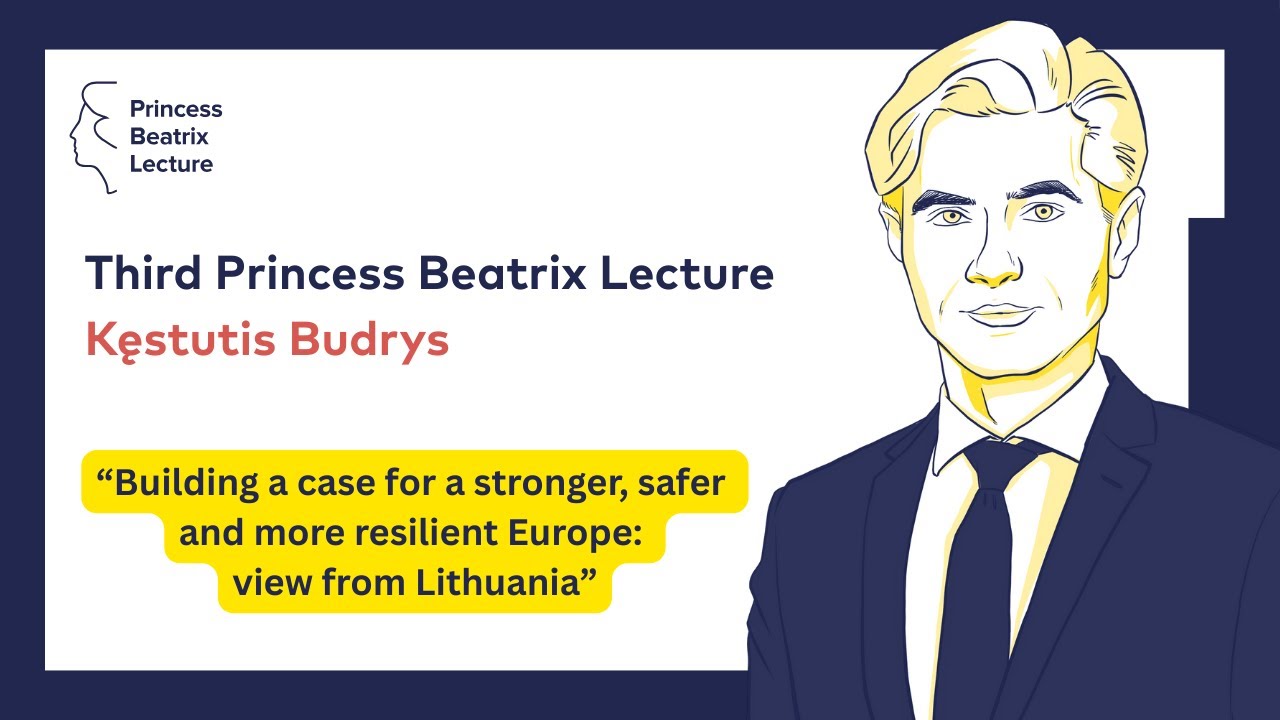 Princess Beatrix Lecture 2025 - Building a case for a stronger, safer and more resilient Europe