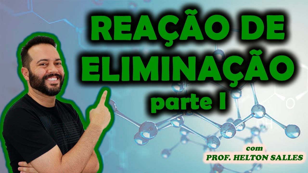 Reações de Eliminação I - Reação de Desidroalogenação