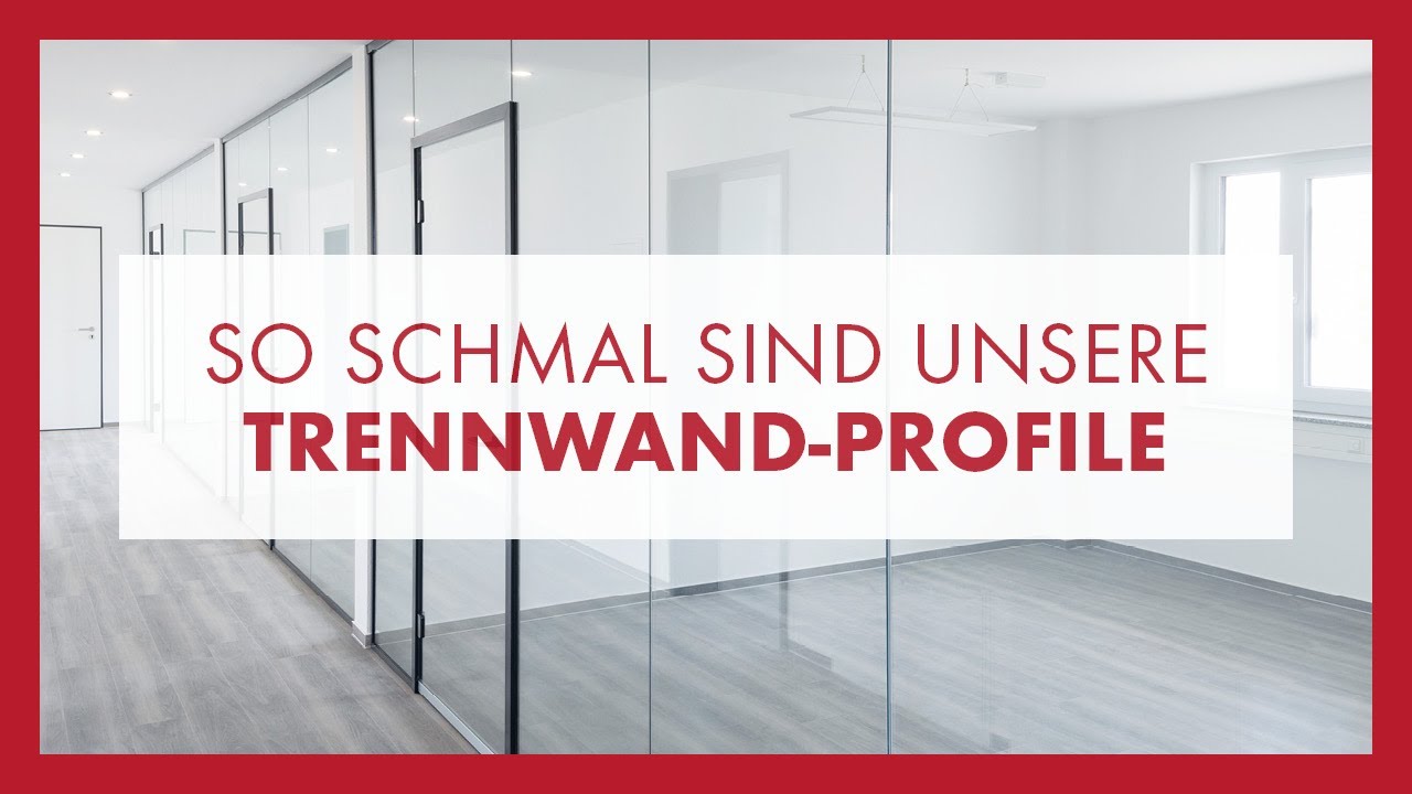 Zargenprofile von Glas Marte: schmale Ansichtsbreite der Glas Trennwand Systeme (22 mm)