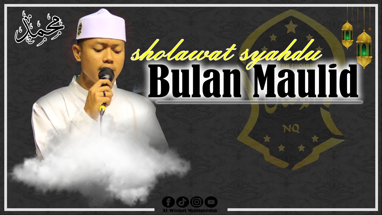 BULAN MAULID, Majelis Sholawat AL Wishol Pondok Pesantren Nurul Qarnain