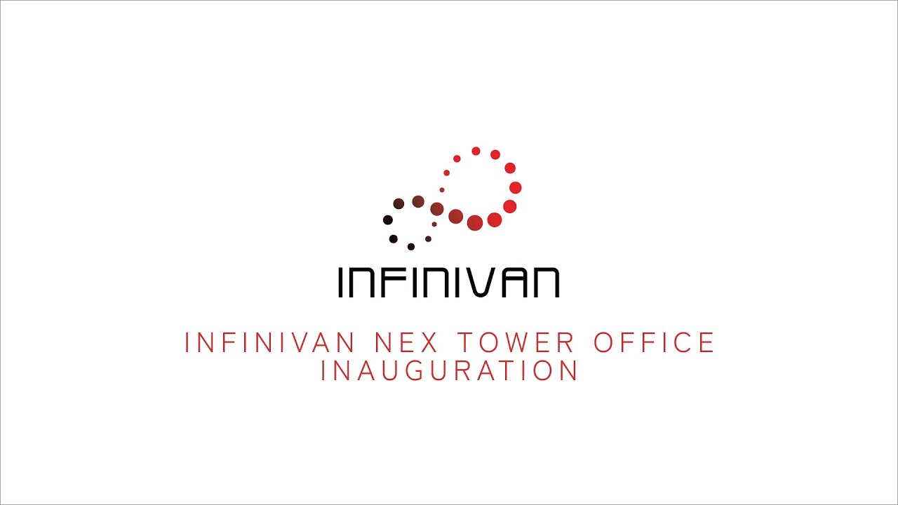 InfiniVAN Nex Tower Office Inauguration